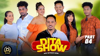 Dita New Eritrean Show 2024 Part 4