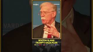 Gaza Peace Plan John Bolton Dismisses Trumps Plan, Says Will Never Happen Wion