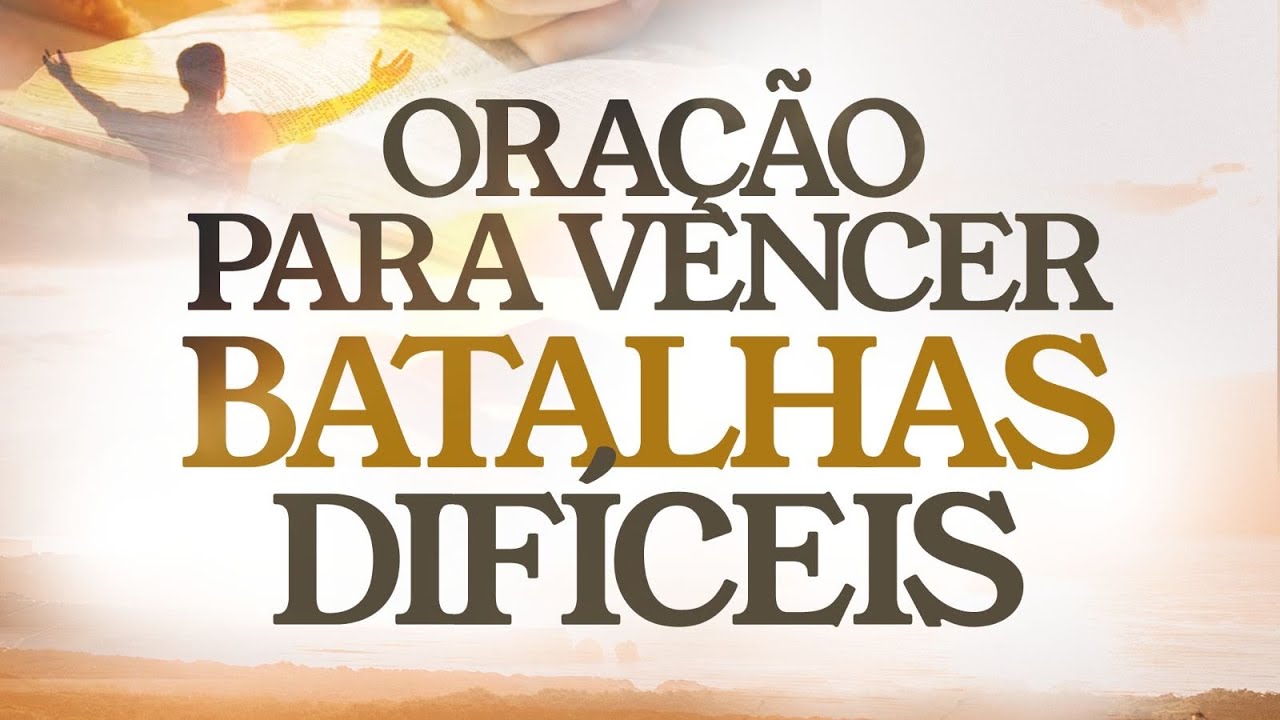 ORAÇÃO PODEROSÍSSIMA PARA VENCER 