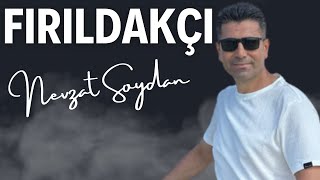 NEVZAT SOYDAN - FIRILDAKÇI REMİX