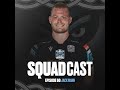 The Squadcast | Jack Mann | S3 E8