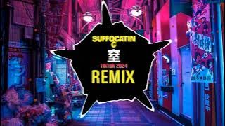 窒 Suffocating (DJ抖音完整版 Remix Tiktok) LonaX || Hot Tiktok Douyin 2024