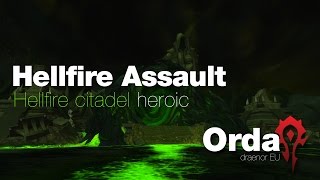 Orda vs Hellfire Assault Heroic - Holy Priest PoV