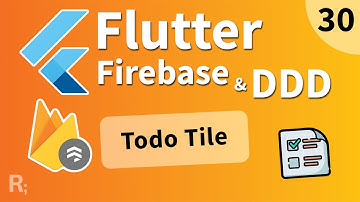 Flutter Firebase & DDD Course [30] - Todo Tile
