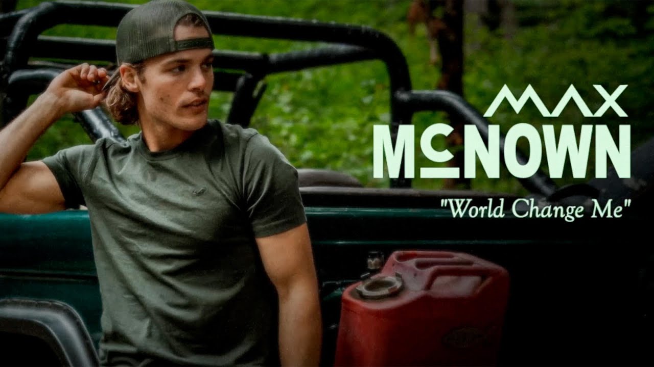 Max McNown - World Change Me (Official Lyric Video)