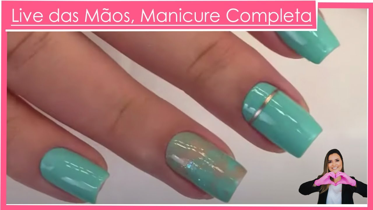 Live das Mãos, Manicure Completa