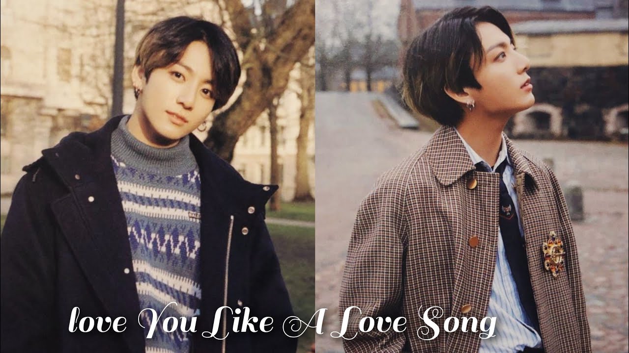 Jungkook - Love You Like A Love Song [FMV] #happyjungkookday