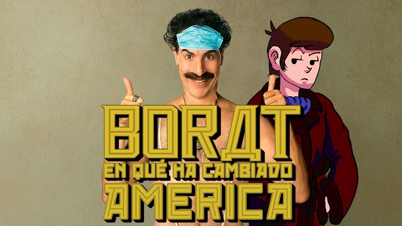 Borat 2 En qué ha cambiado América YouTube