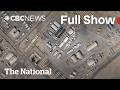 CBC News The National Undisclosed Strike On Canadian Camp In Kuwait CBC News The National Undisclosed Strike On Canadian Camp In Kuwait