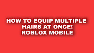 How To Wear Two Hairs On Roblox Herunterladen - how to get 2 hairs on roblox mobile 2021
