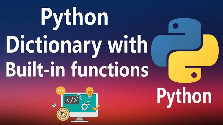 #14 - Dictionaries and it's built-in functions in Python