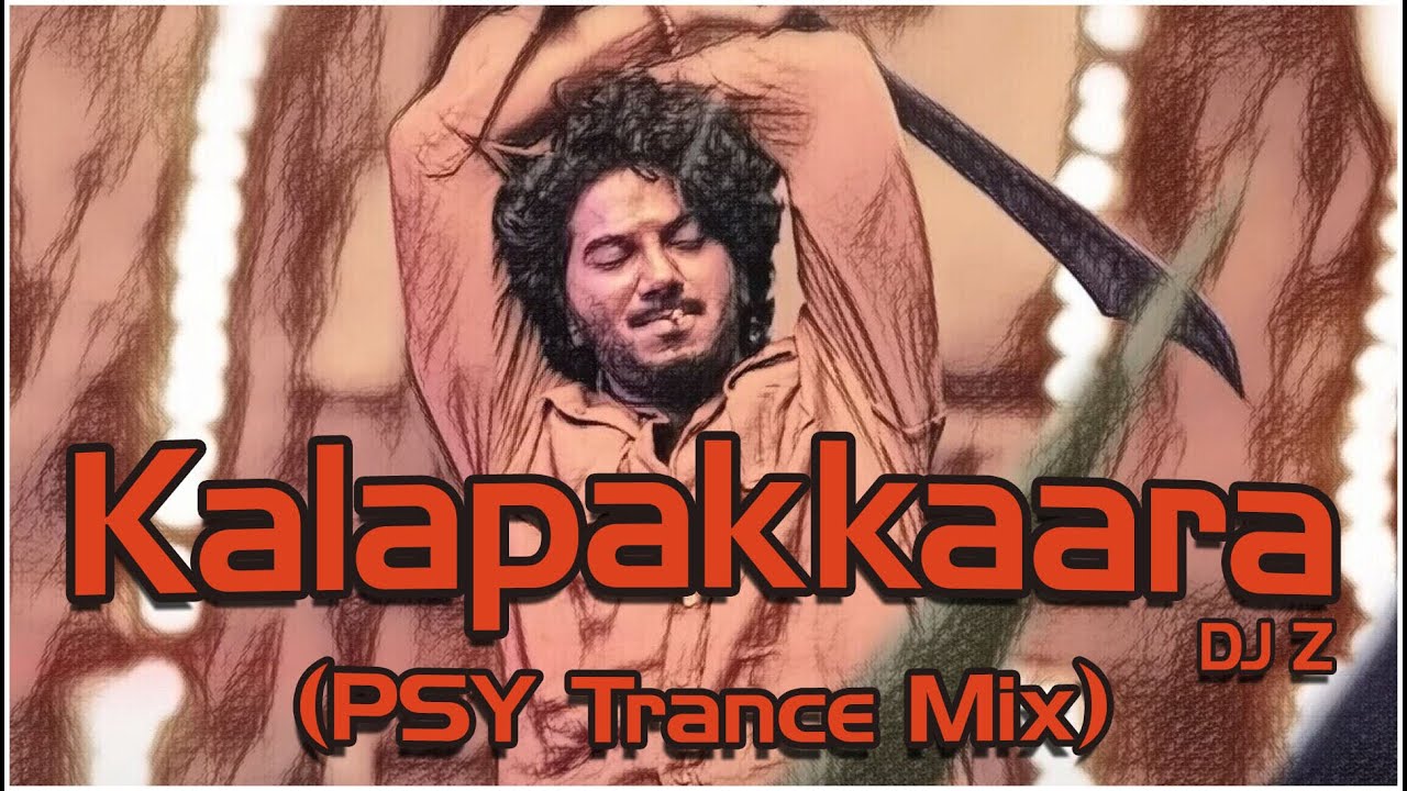 Kalapakkaara Psy Trance Mix  DJ z  King of Kotha 