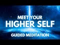 Guided Meditation to MEET your Higher Self + Spirit Guides