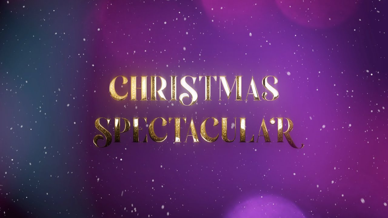 Christmas Spectacular 2021 YouTube