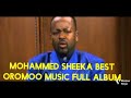 Mohammed Sheeka Hitfull Album Oromomusic Collection Old 