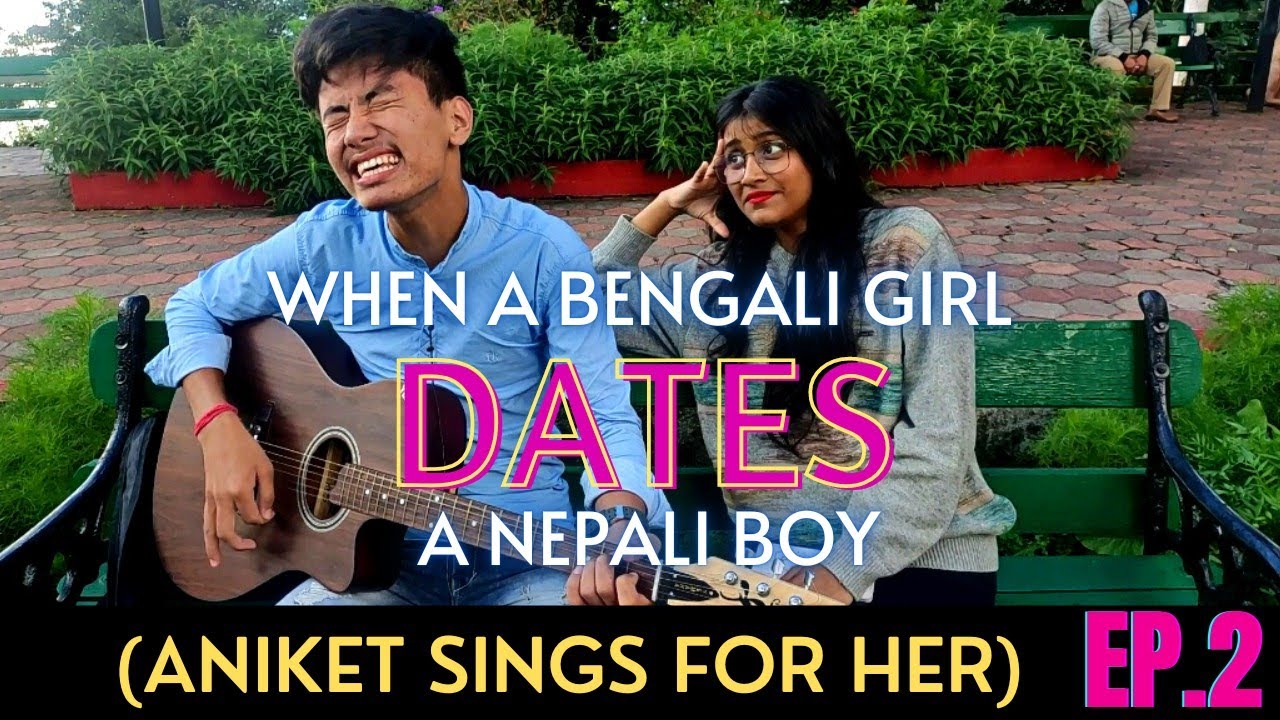 episode-2-when-a-bengali-girl-dates-a-nepali-boy-2022-singing-acting