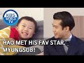 Hao met his fav star, Myungsub! [The Return of Superman/2020.04.26]