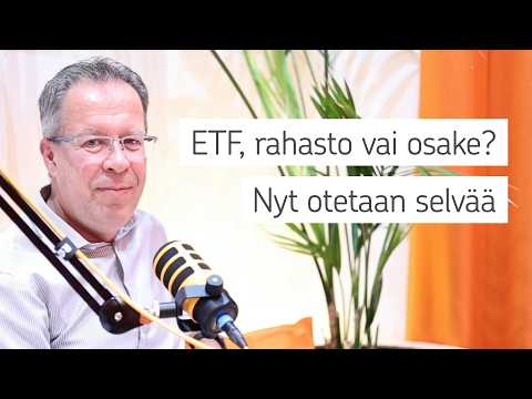 ETF, rahasto vai osake? Nyt otetaan selvää | jakso 43