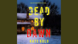 Chapter 75 - Dead by Dawn (A Kelsey Hawk Fbi Suspense Thriller—Book Five)