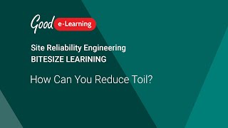 SRE: How Can You Reduce Toil? (Site Reliability Engineering) Content