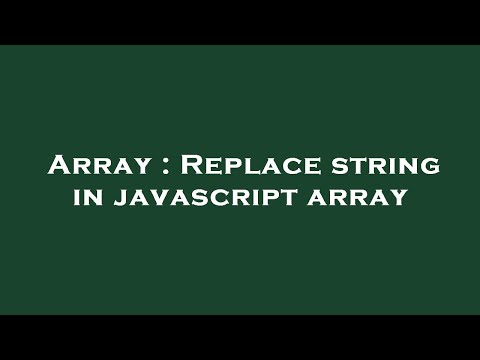 Array : Replace string in javascript array