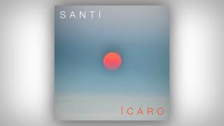 Video thumbnail of "Santi - Ícaro"