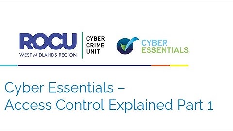 Cyber Essentials - Access Control Explained (Part 1)