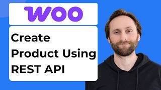 How to Create Products in WooCommerce Using REST API [2026 Guide]