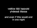 Miniature de la vidéo de la chanson Maailma On Tehty Meitä Varten