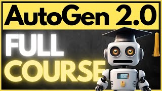 AutoGen Studio 2.0 Full Course  NO CODE AI Agent Builder