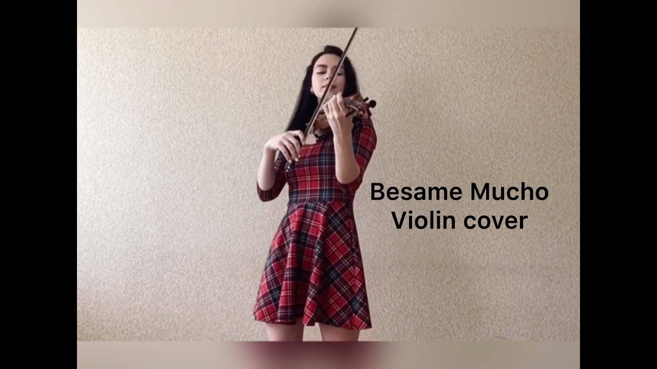 Мария Латухина - Besame Mucho (cover violin)