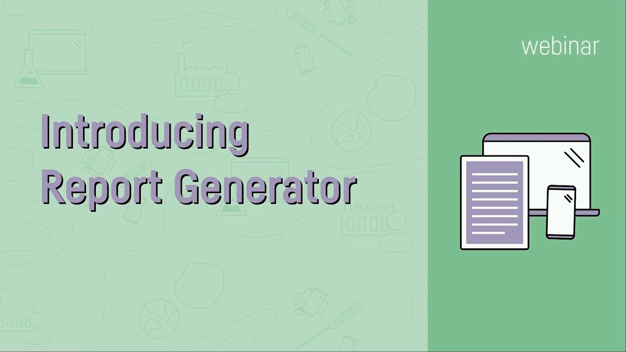 Webinar on-demand: Introducing Report Generator - YouTube