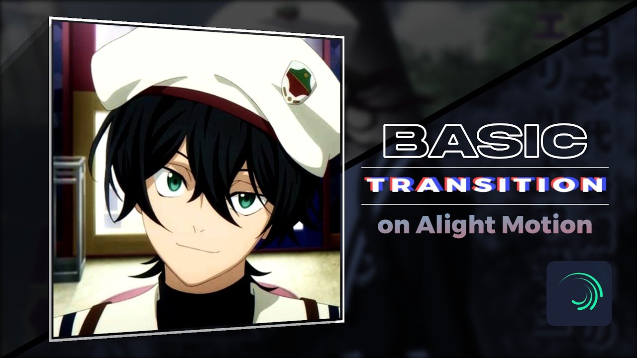 basic transition on Alight Motion | Alight Motion tutorial - YouTube