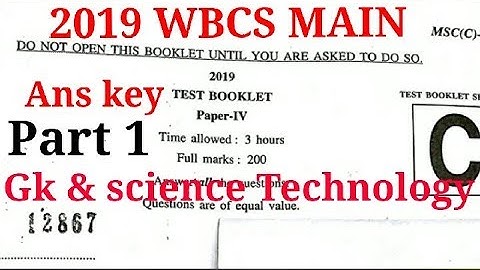 WBCS MAIN ANS KEY GK & SCIENCE TECHNOLOGY।। PAPER IV।। Part 1