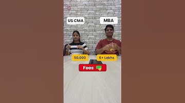 US CMA vs MBA | US CMA in just 6 months | 2-part CMA Exam | Earn up to 8 LPAs @Big 4