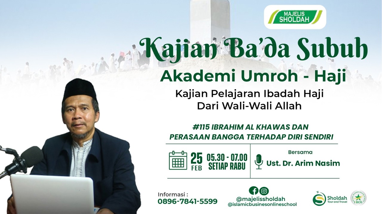 #115 Pelajaran Ibadah Haji dari Wali Wali Allah : Ibrahim Al Khawas