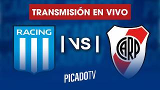 🔵RACING  VS RIVER PLATE EN VIVO| TORNEO APERTURA 2026 | PICADO TV