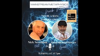 Mainstream Metaphysics Interview w/Nick Newmont