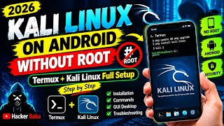 How to Install Kali Linux on Android WITHOUT ROOT 2026 | Termux + Kali Linux Full Setup | Hindi