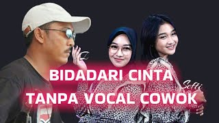 BIDADARI CINTA || TANPA VOCAL COWOK || AGENG MUSIK