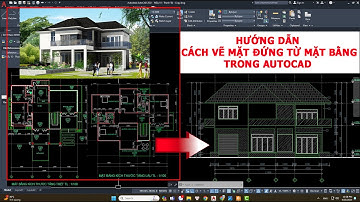 Buổi 9: Hướng dẫn cách vẽ mặt đứng từ mặt bằng trong autocad  (không có 3D)