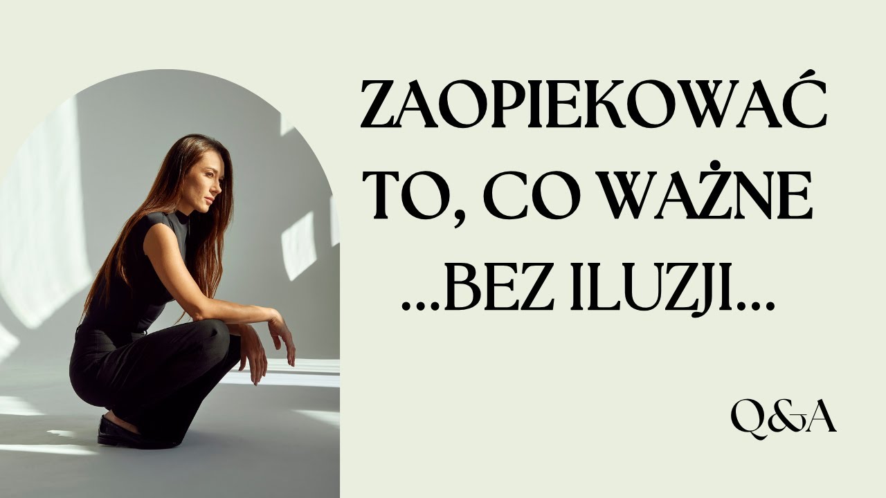Jak zaopiekować siebie w świecie i w relacjach (?) Q&A