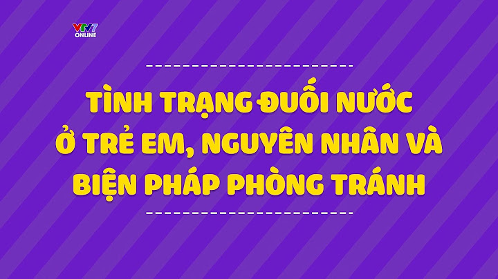 Nguyên nhân những vụ đuối nước ở học sinh