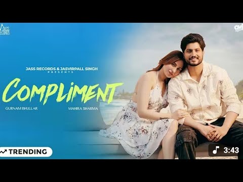 Compliment (Official Video) | Gurnam Bhullar | Jass Records | Romantic Hinglish Hit 2025