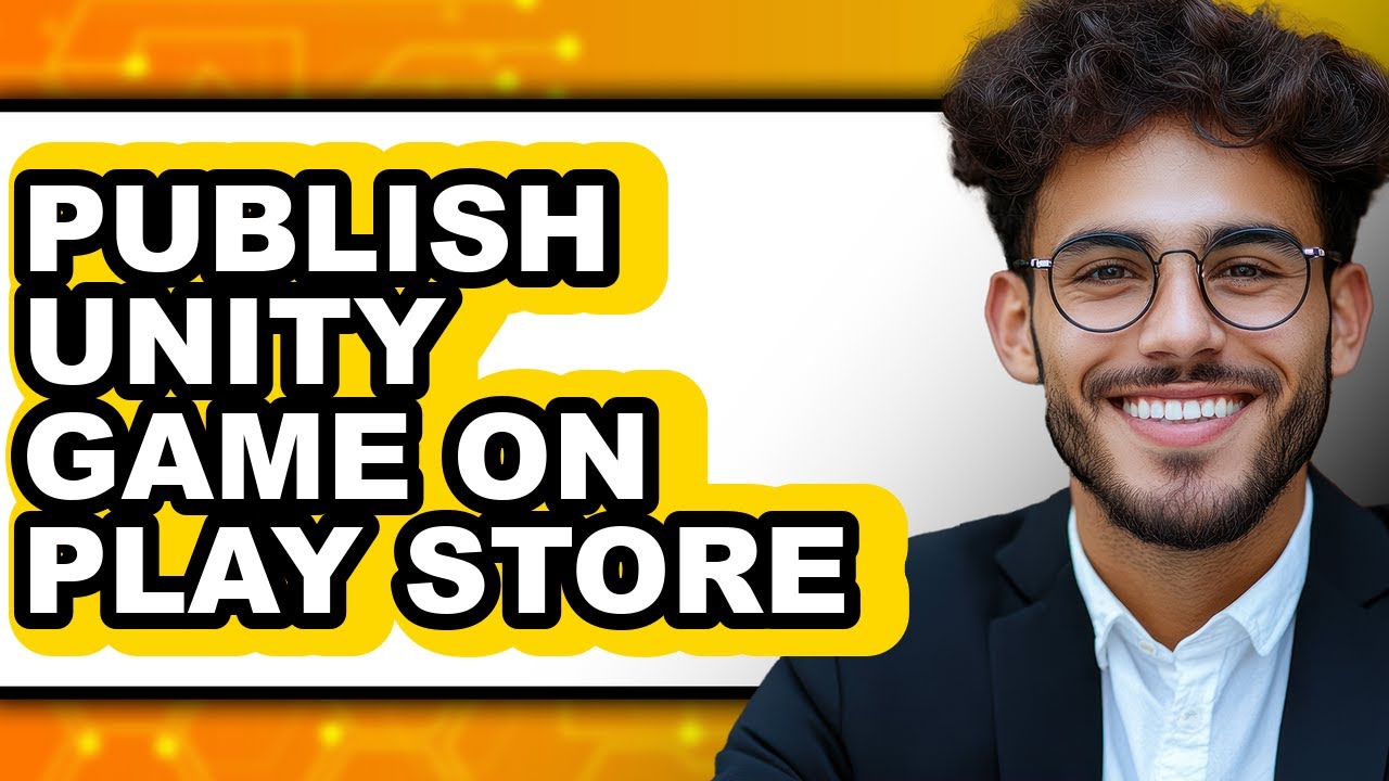 How to Publish Unity Game on Play Store (Full Guide)