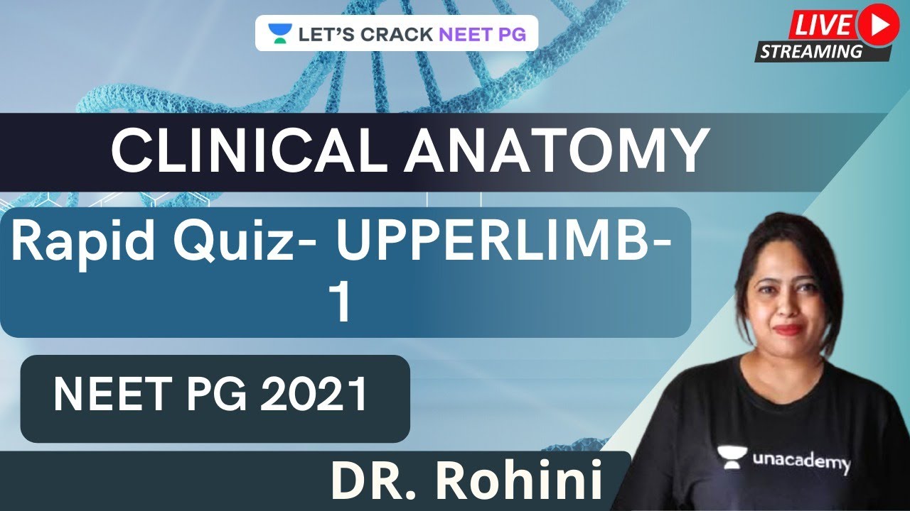 Rapid Quiz- UPPERLIMB-1  | Clinical Anatomy | NEET PG 2021 | Dr. Rohini