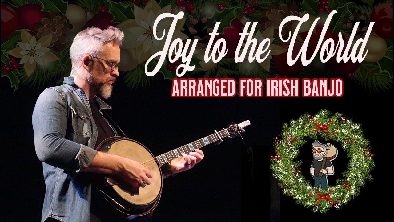Joy to the World - Arrangement for Irish Tenor Banjo - YouTube