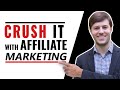 Crush it with affiliate marketing  peter day optimize to convert