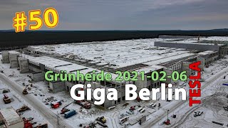 #50 Tesla Giga Berlin • 2021-02-06 • Gigafactory 4K