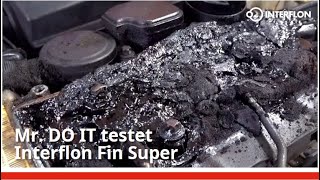 Mr. DO IT testet Interflon Fin Super